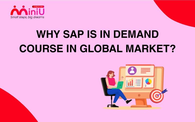 Why SAP is In Demand Course in Global Market